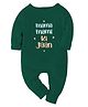 Zeezeezoo 100% Cotton Full Sleeves Mama Mami Ki Jaan Text Printed Romper - Forest Green