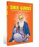 Sikh Gurus - The Life and Times of the Ten Gurus | Life of Sikh Gurus | Spiritual Leaders | Inspirational Stories | Faith and Culture | Sikh Guru Biography [Paperback] Om Books International , English