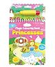 Magic Colouring Book Princesses - Easy to Hold | Wonderful Gift | Water Colouring Book | Age 3+ | 1 Refillable Water Pen [Board book]