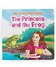 The Princess and the Frog - Illustrated Board Book for Children - English