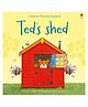 Usborne Ted's Shed story book by Lesley Sims-English.