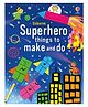 Superhero things to make & do - English
