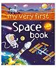 My Very First Space Book - English