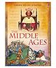 Usborne Middle Ages book by Abigail Wheatley-English.
