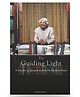 The Guiding Light: A Selection of Quotations From My Favourite Books - English