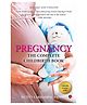 Pregnancy The Complete Childbirth Book By Nutan Lakhanpal - English