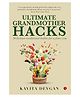 Ultimate Grandmother Hacks: 50 Kickass Traditional Habits for a Fitter You - English