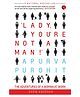 Lady, You're Not a Man The Adventures of a Woman at Work By Apurva Purohit - English