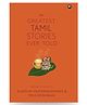 the Greatest Tamil Stories Ever Told Book by Sujatha Vijayaraghavan & Mini Krishnan - English