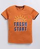 Kidcity Soft Cotton Sinker Half Sleeves Every Day Is A Fresh Start Graphic T-Shirt - Brown