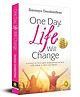 One Day, Life Will Change: A story of love and inspiration to win life when it hits you hard . . .Fiction Pack of 1- English