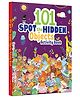 101 SPOT the HIDDEN Objects Activity Book Pack of 1- English
