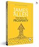 Greatest Works by James Allen - As a Man Thinketh; The Path to Prosperity; Shape Your Life And Your Destiny; The Life Triumphant: Mastering the Heart and Mind Popular Classic Books Pack of 4 - English