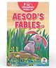 The Fascinating World of Aesop's Fables - 2, Padded Hardbound Story Book for Kids - English