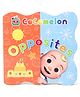 Official Cocomelon: Opposites - English