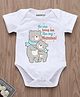 KNITROOT Cotton Lycra Mothers Day Theme Half Sleeves No One Loves Me Like My Mumma Text Printed Onesie - White