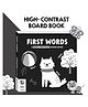 First Words A High-Contrast Board Book | Black and White Board Book | For Toddlers - English