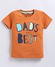 FUN A2Z Cotton Sinker Half Sleeves Dads The Best Text Printed Tee - Brown