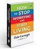 How to Stop Worrying and Start Living (Paperback) : Timeless Classic for Personal Growth, All-Time Best Motivational Guide, Educational learning Novel