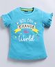 Kidcity Soft Cotton Sinker Half Sleeves You Can Change The World Text Printed Top - Light Blue