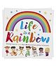 Life is a Rainbow | A Heartwarming Picture Book on Emotions & Colors | Illustrated Storybook|Teaches Kids Emotional Awareness & Self-Expression| Age 4-6|