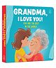 Grandma, I Love You! You are the Best In The World - English