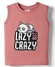 Ollypop Sinker Knit Sleeveless Tank T-Shirt with Lazy But Crazy Text Print - Pink