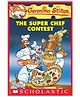 Geronimo Stilton 58: The Super Chef Contest Story Book By Geronimo Stilton - English