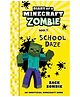 Diary Of A Minecraft Zombie #05: School Daze