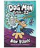 Dog Man 08: Fetch-22 Story Book - English
