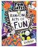 Tom Gates 19: Random Acts Of Fun