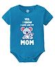 Baby Buzz Mother Theme 100% Cotton Half Sleeves Yes I Know I Look Like My Mom Text Printed Onesie - Blue