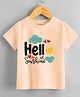 KNITROOT Cotton Summer Theme Half Sleeves Hello Sunshine Text Printed Tee - Peach