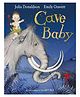 Cave Baby Story Book By Julia Donaldson - English