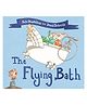 The Flying Bath Picture Story Book By Julia Donaldson- English