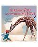 I'd Know You Anywhere, My Love By Nancy Tillman - English