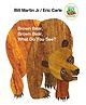 Brown Bear, Brown Bear, What Do You See Picture Book By Eric Carle - English