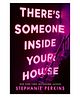 There's Someone Inside Your House Story Book By Stephanie Perkins - English