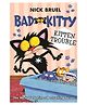 Bad Kitty: Kitten Trouble Story Book by Nick Bruel - English