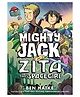 Mighty Jack and Zita the Spacegirl Story Book by Ben Hatke