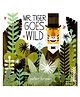 Mr Tiger Goes Wild Picture Story Book By Peter Brown - English