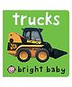 Bright Baby Trucks Board Book By Roger Priddy - English