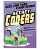 Secret Coders: Secrets & Sequence Reading & Learning Book By Gene Luen Yang - English