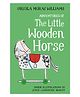 Adventures of the Little Wooden Horse Story Book by Ursula Moray Williams - English
