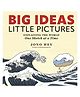 Big Ideas, Little Pictures General Knowledge Book by Jono Hey - English
