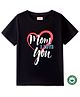BLUSHES 100% Cotton Mothers Day Theme Half Sleeves Mom I Love You Text Printed Tee - Black