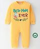 BLUSHES 100% Cotton Mothers Day Theme Full Sleeves Best Mom Ever Text Printed Romper - Yellow
