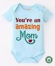 BLUSHES 100% Cotton Mothers Day Theme Half Sleeves Youre An Amazing Mom Printed Onesie - Powder Blue