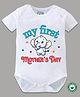 BLUSHES 100% Cotton Mothers Day Theme Half Sleeves My First Mothers Day Text Printed Onesie - White