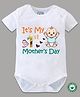 BLUSHES 100% Cotton Mothers Day Theme Half Sleeves Its My 1st Mothers Day Text Printed Onesie - White